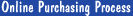 Online Purchasing Process